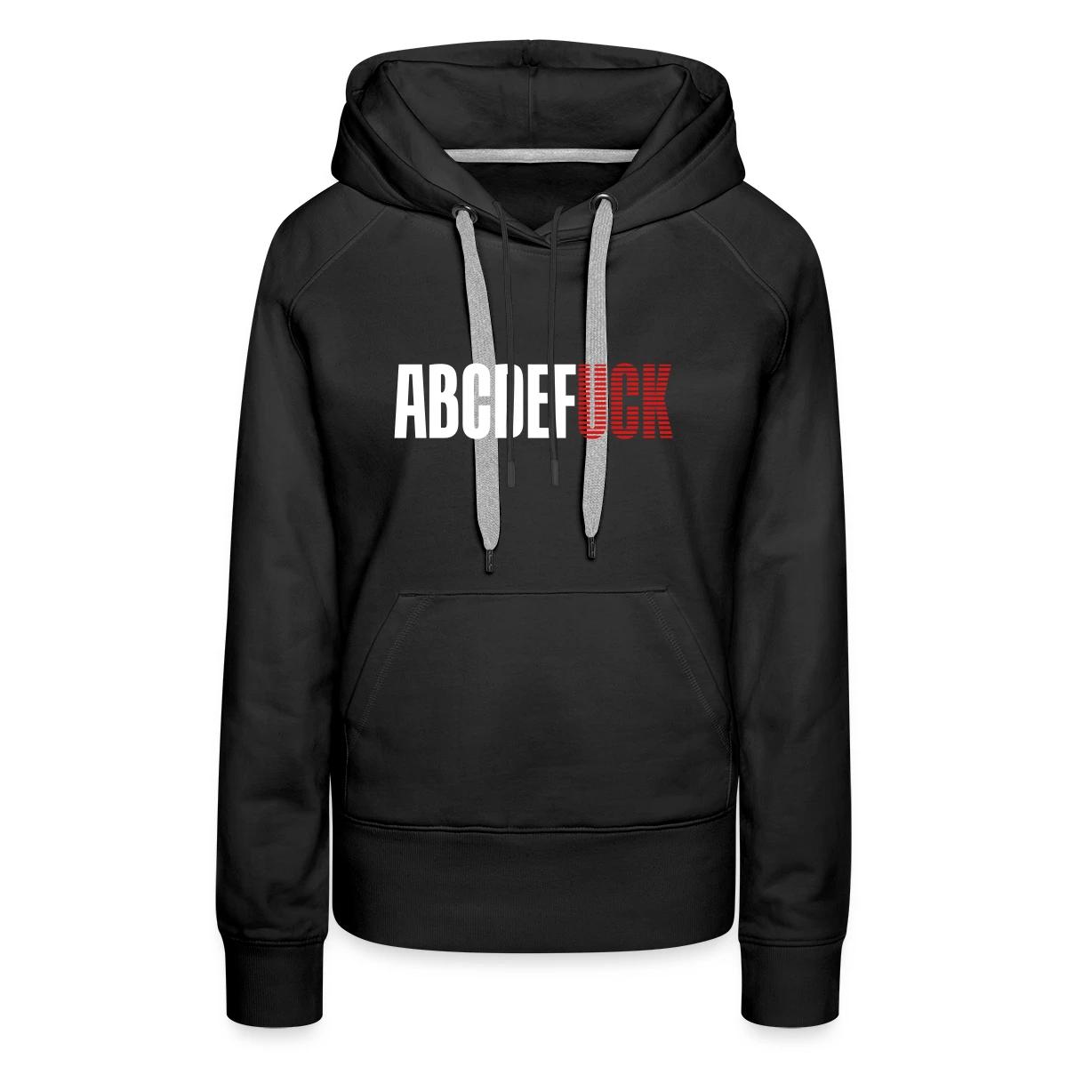 Abcdefuck - Women's premium hoodies