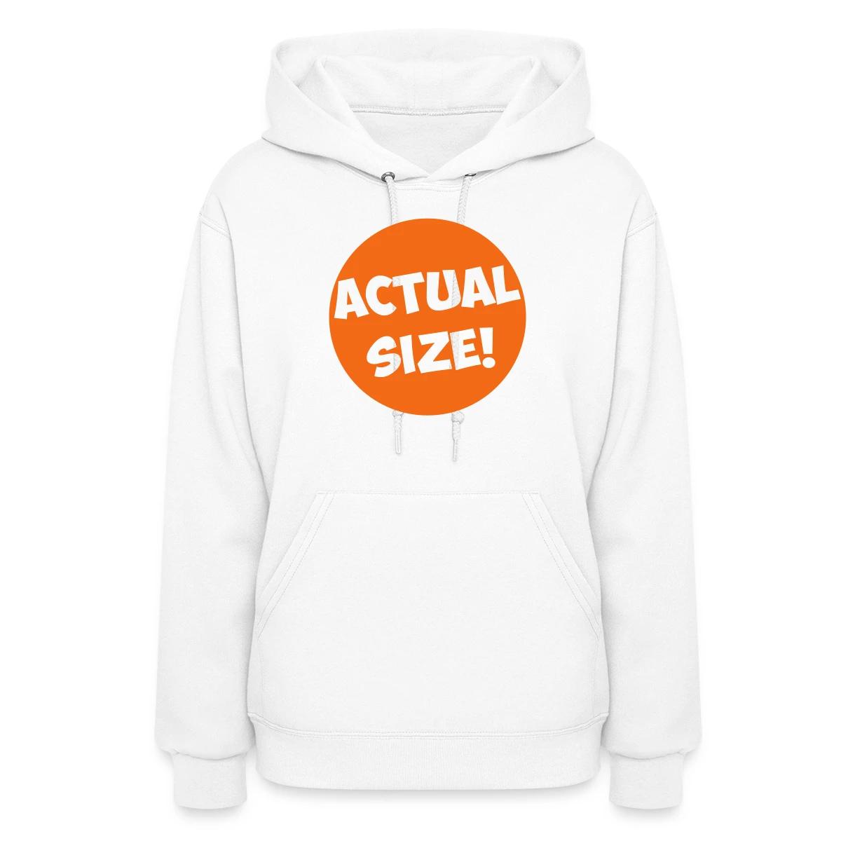 Actual size - Women's hoodies