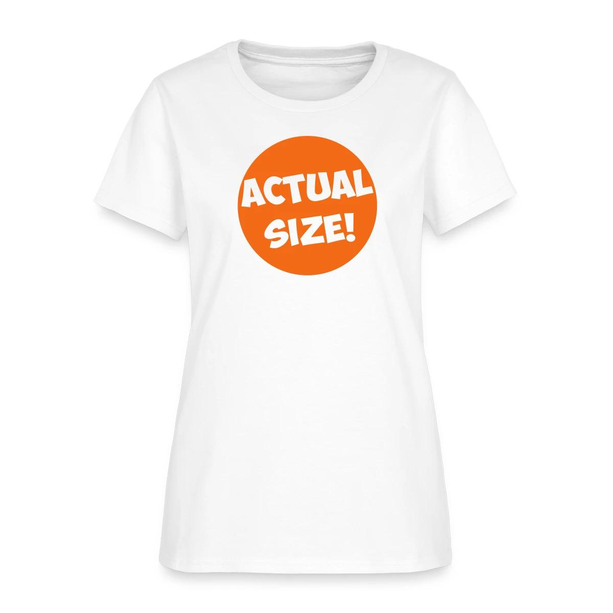 Actual size - Women's T-shirt