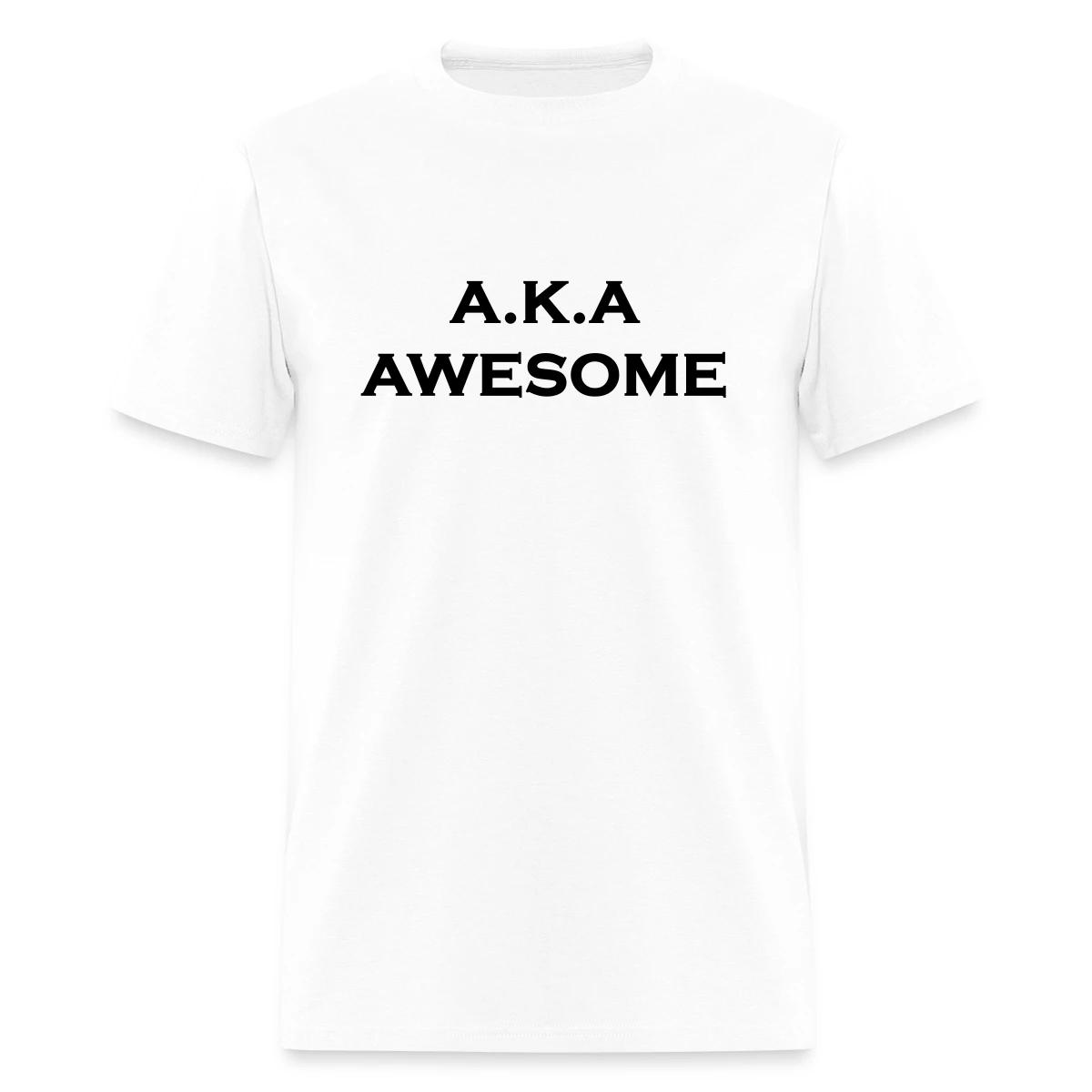 Aka Awesome - Men's T-shirt