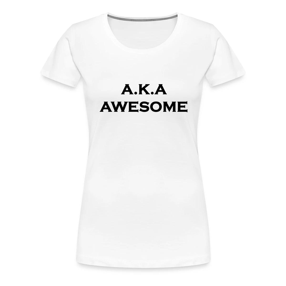 Aka Awesome - Women's Premium T-shirt