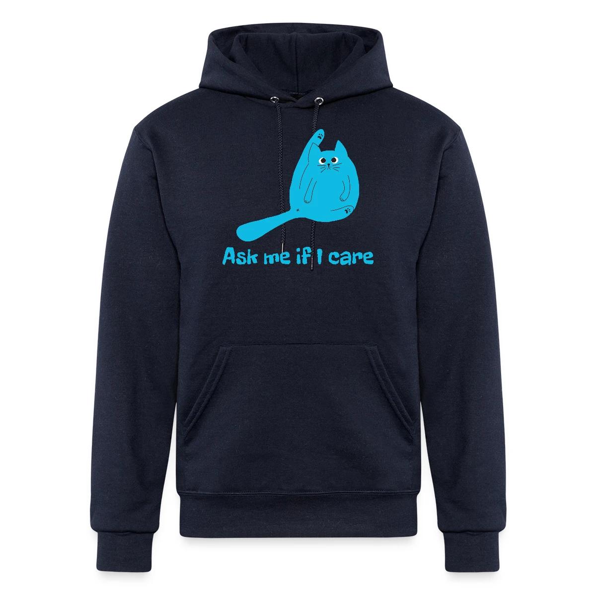 Ask me if I care - Champion hoodie