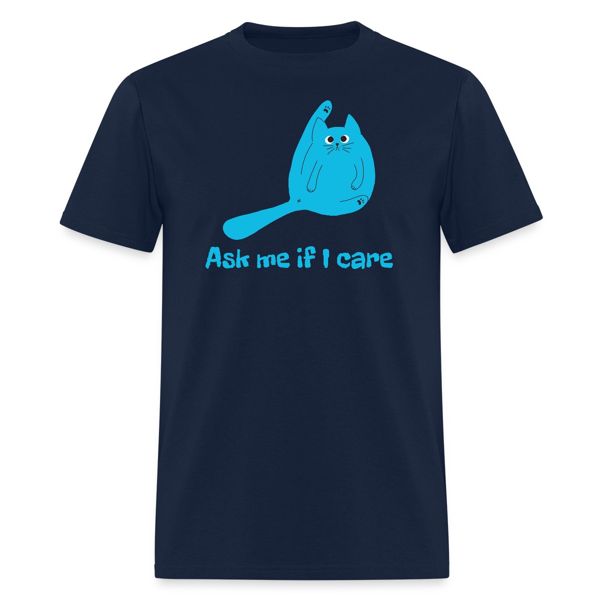 Ask me if I care - Men's T-shirt