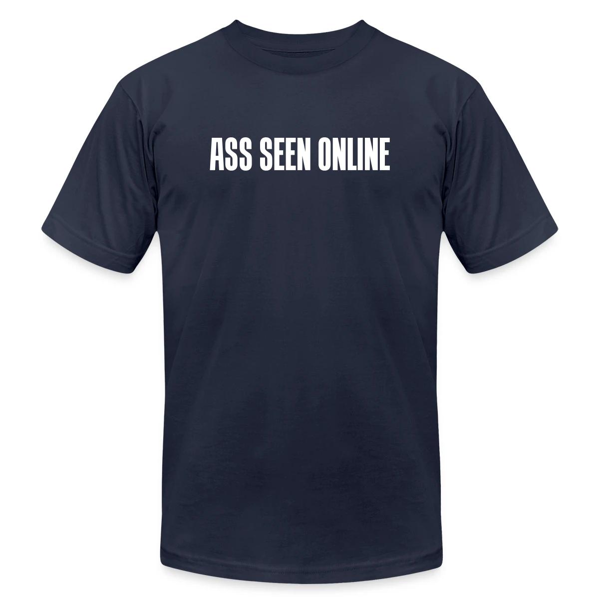 Ass seen online - Jersey T-shirt