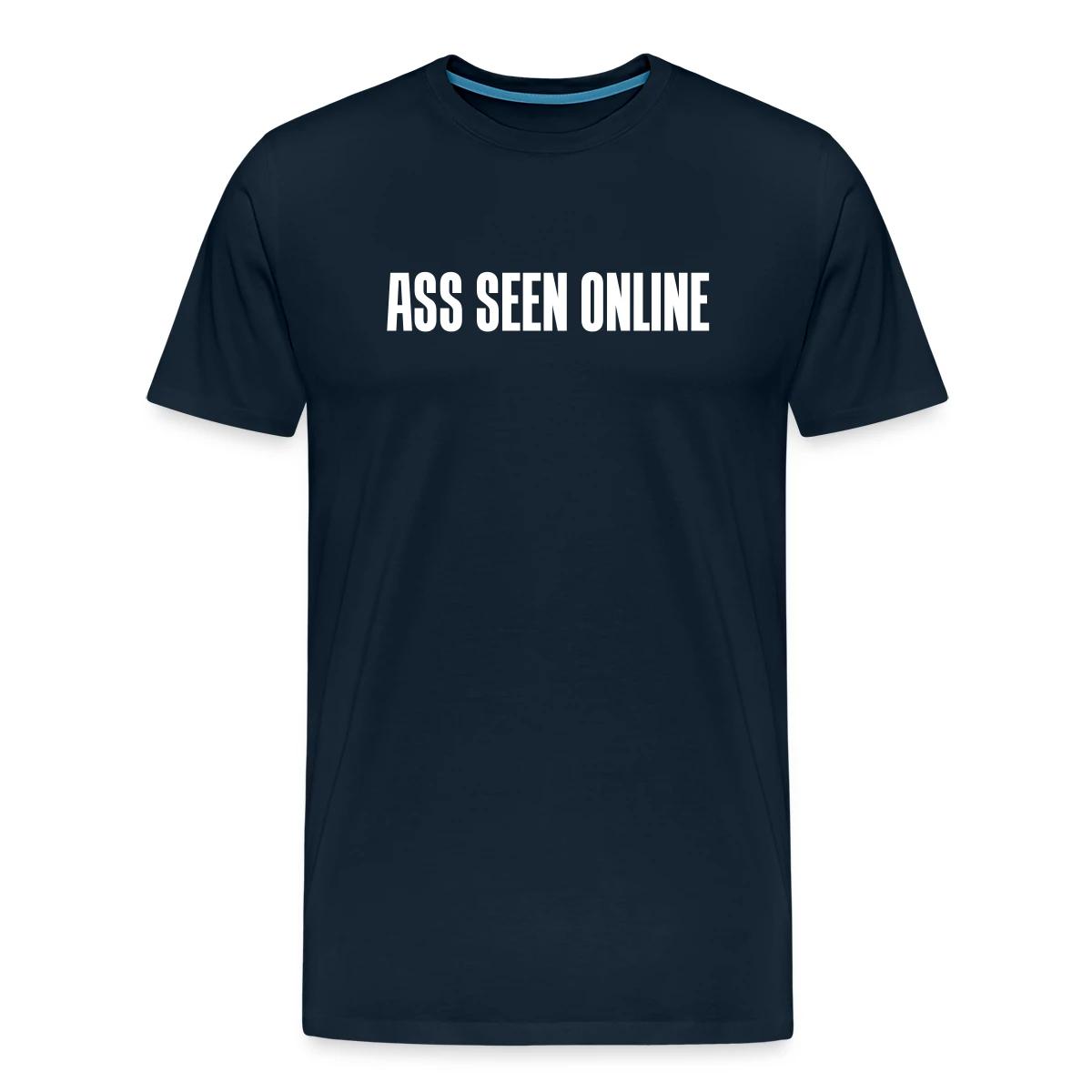 Ass seen online - Men's Premium T-shirt