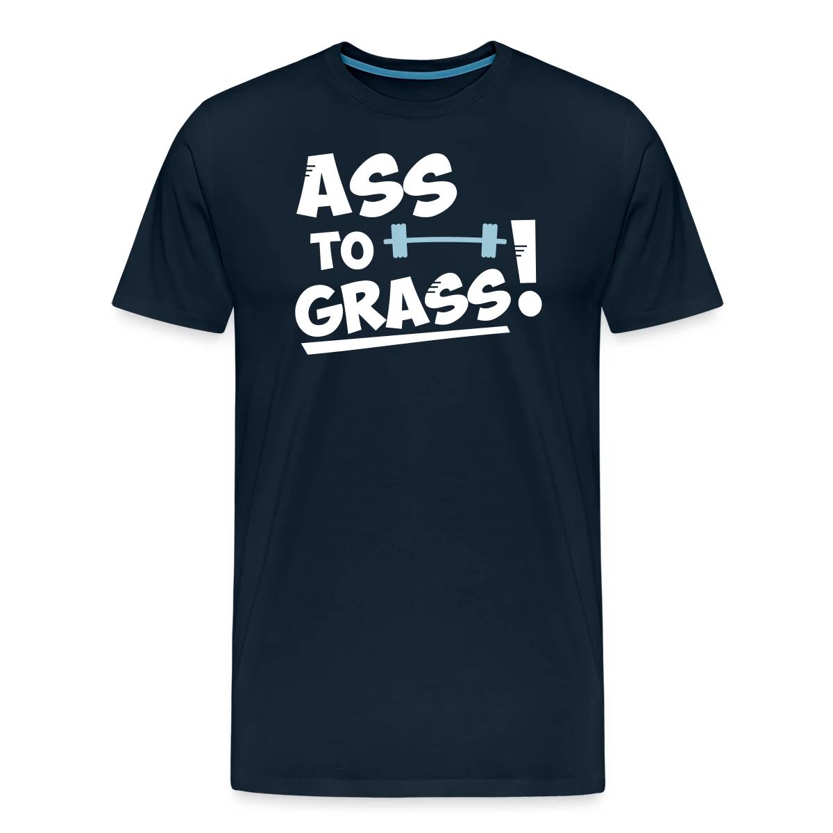 Ass to grass - Men's Premium T-shirt