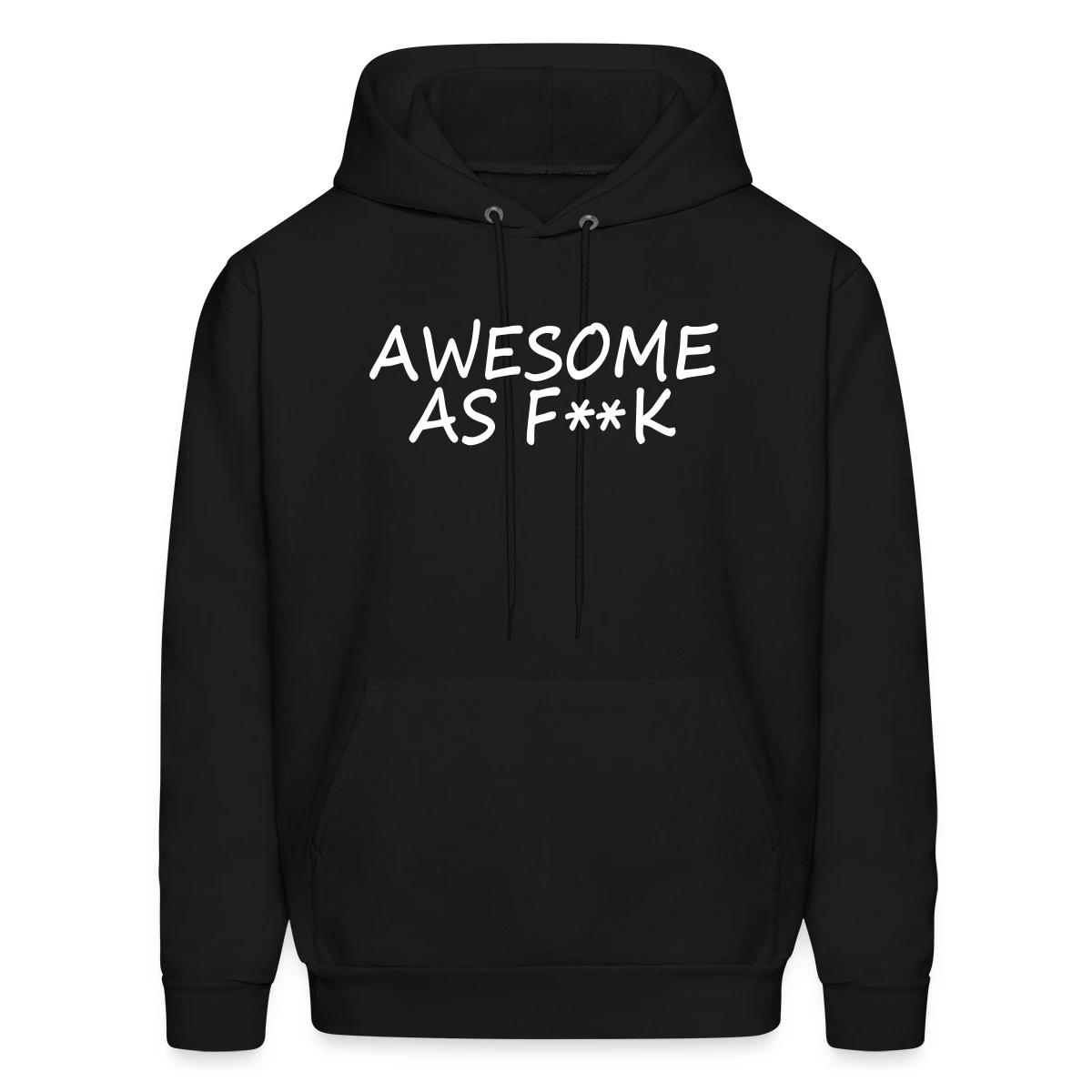 Awesome as f - Men's hoodie