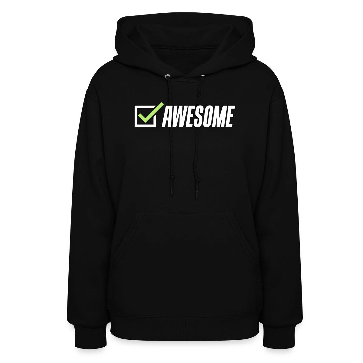 Awesome, check - Women's hoodies