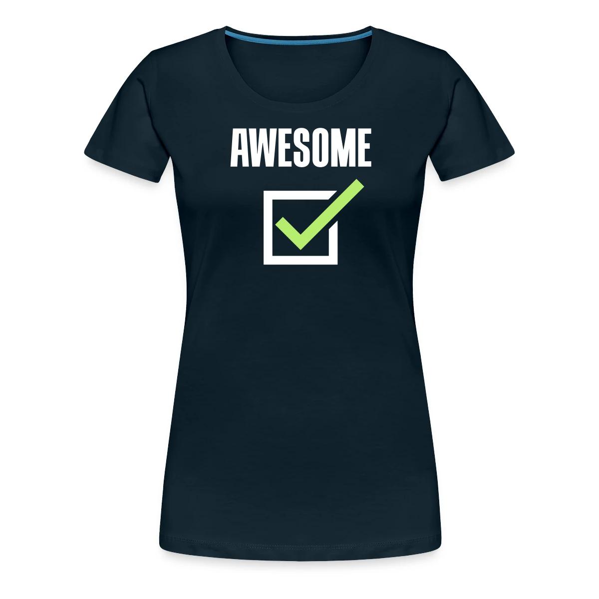 Awesome, check - Women's Premium T-shirt