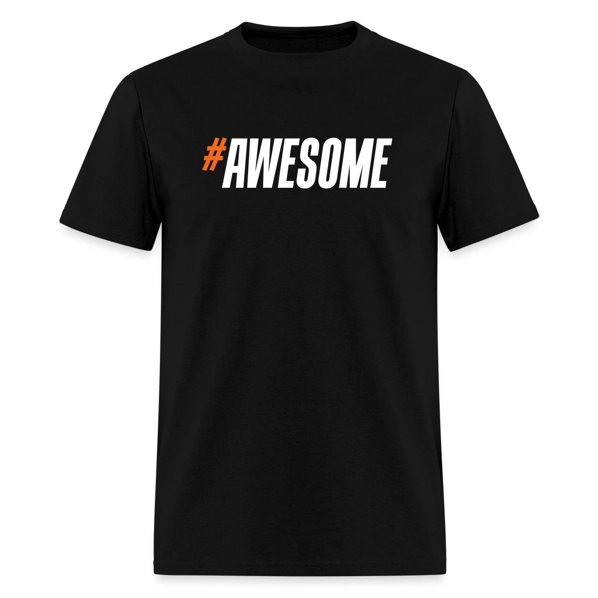 #Awesome - Men's T-shirt