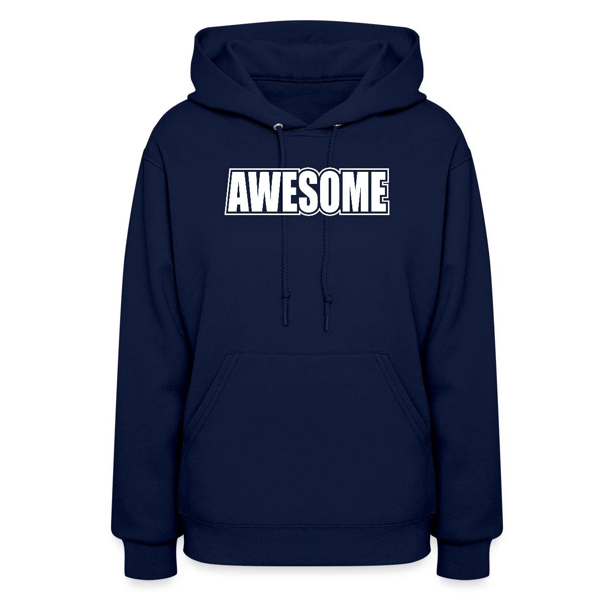 Awesome - Women's hoodies
