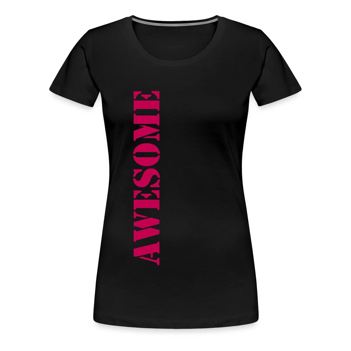 Awesome - Women's Premium T-shirt