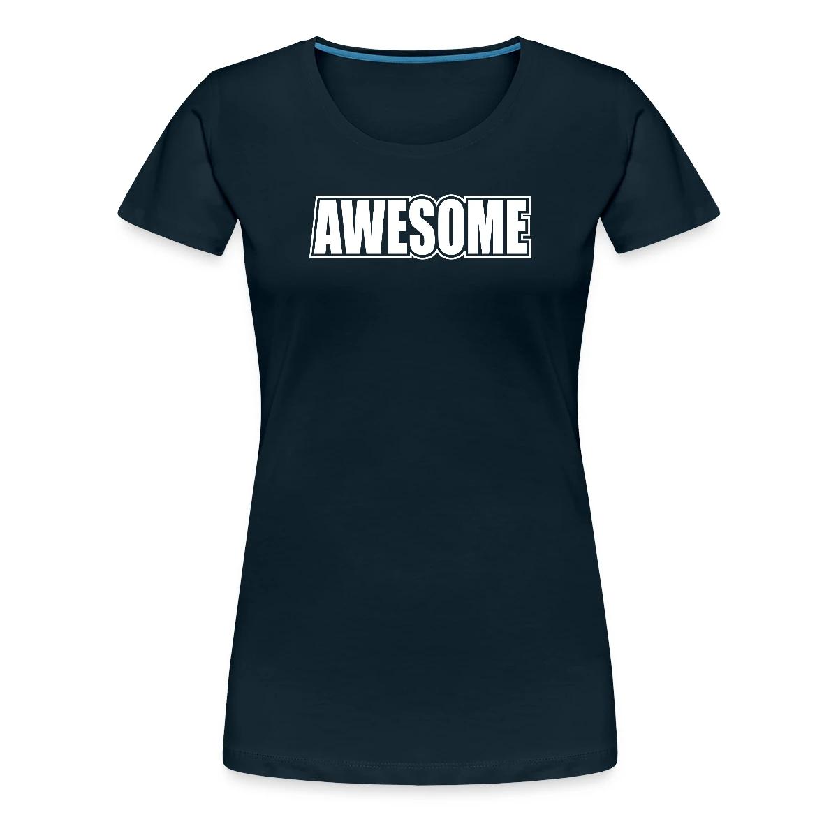 Awesome - Women's Premium T-shirt