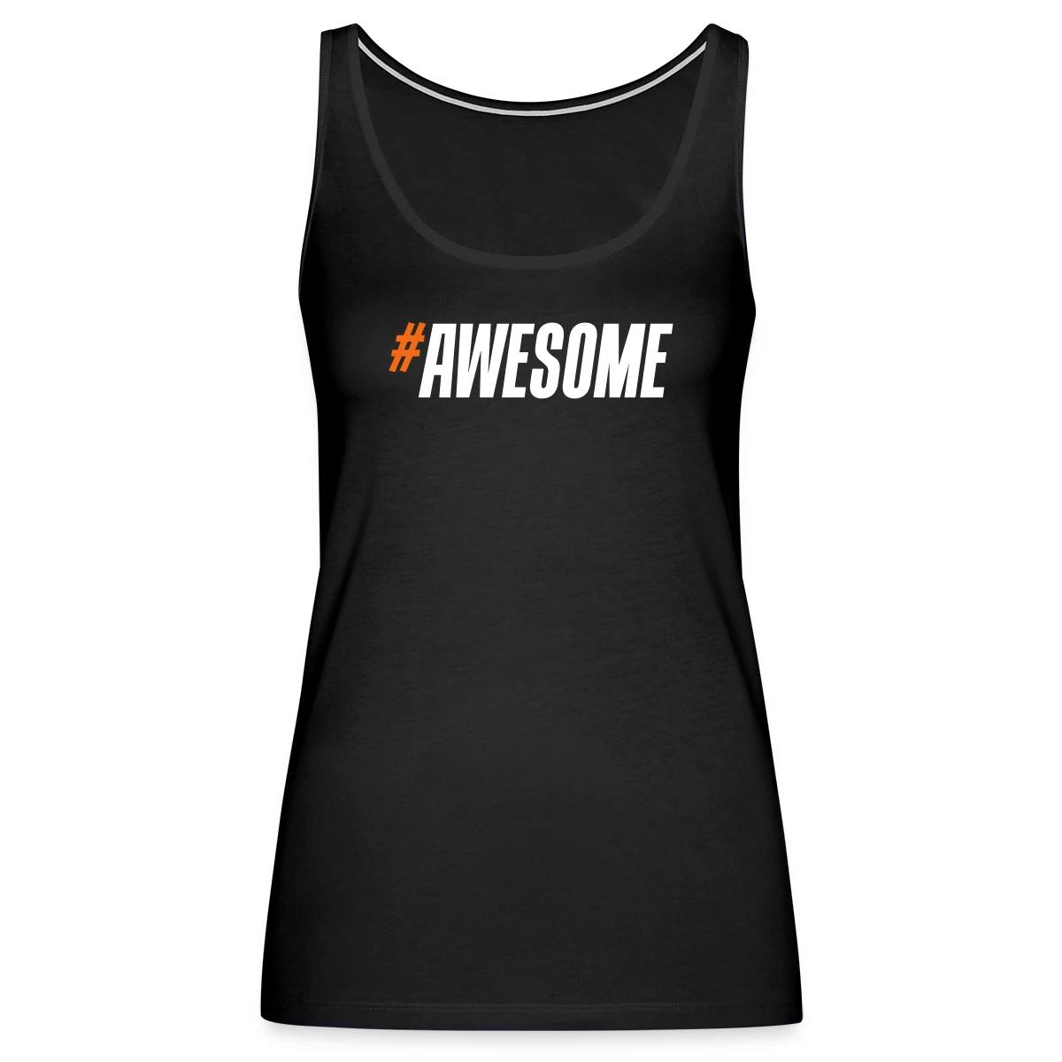 #Awesome - Womens's Tank tops