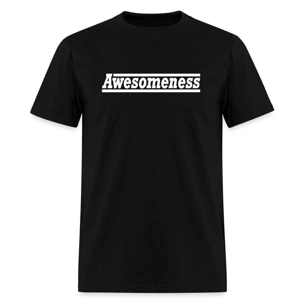 Awesomeness - Men's T-shirt