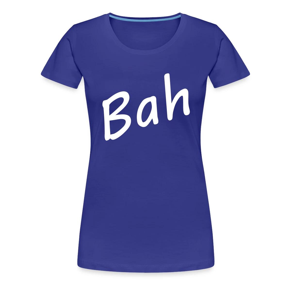 Bah - Women's Premium T-shirt