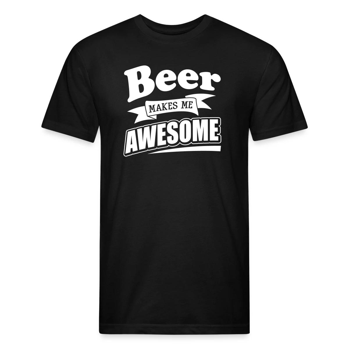 Beer makes me awesome - Men's Fitted T-shirt