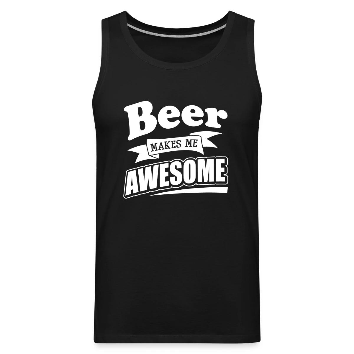 Beer makes me awesome - Mens's Tank tops
