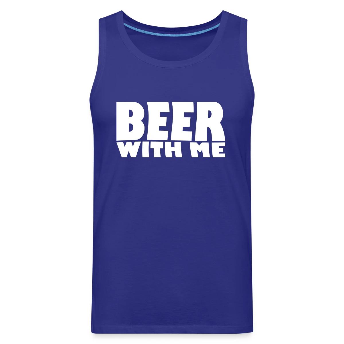 Beer with me - Mens's Tank tops