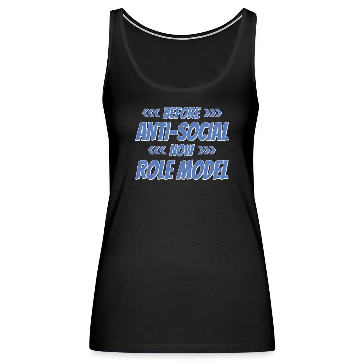 Before - Anti Social - Now - Role Model - Womens's Tank tops