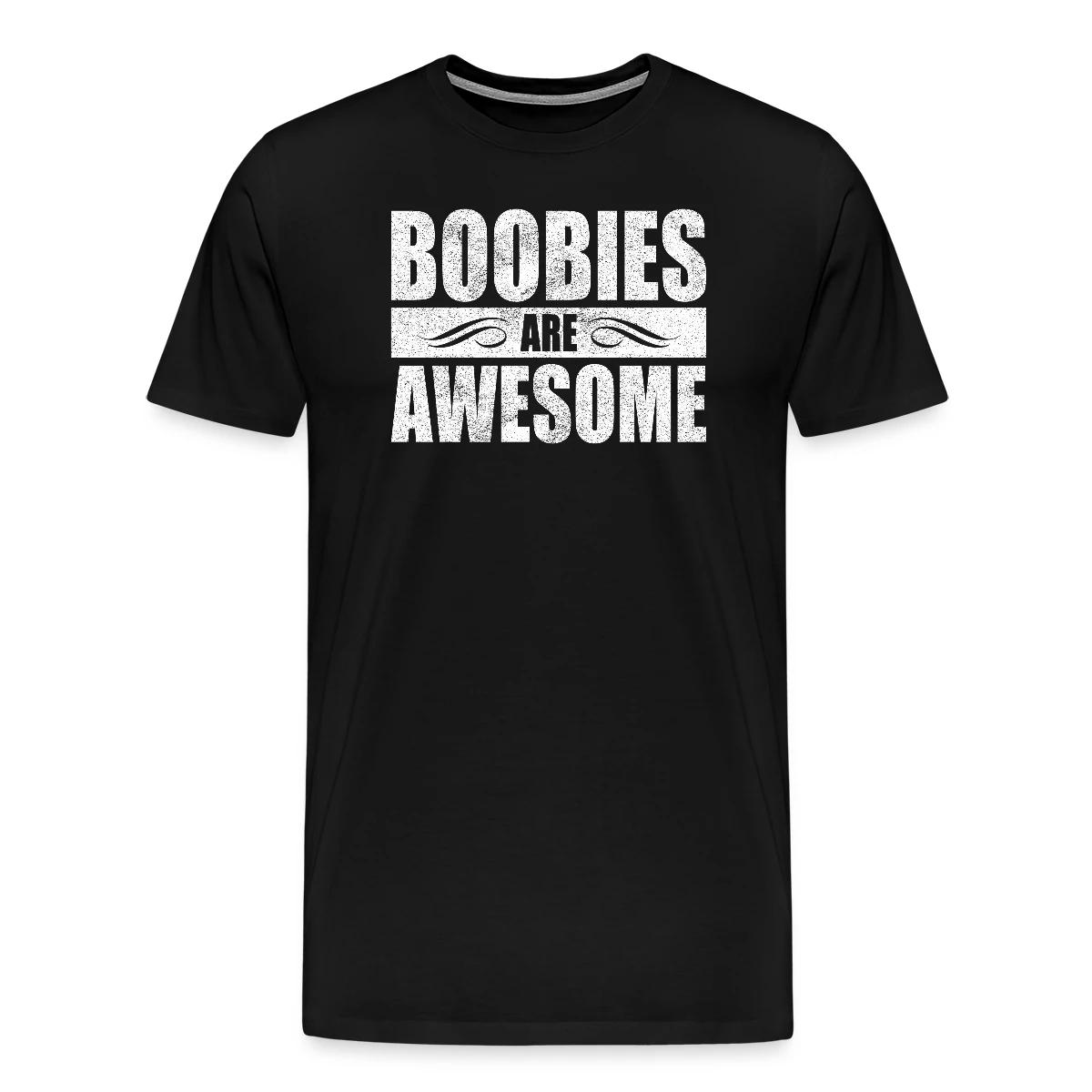 Boobies are awesome - Men's Premium T-shirt