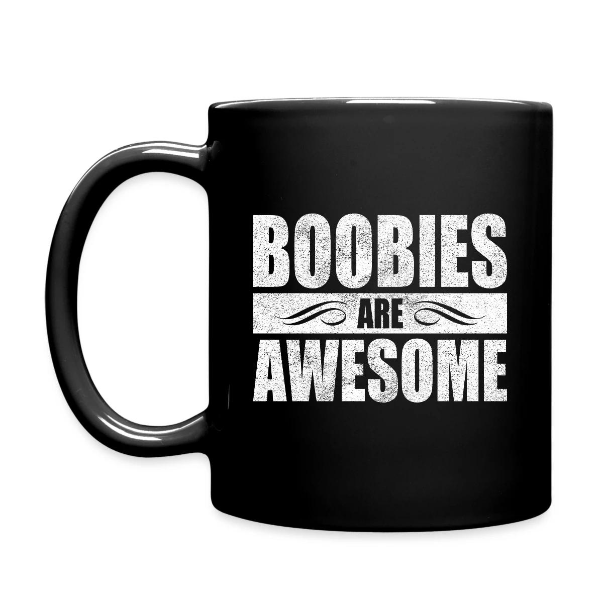 Boobies are awesome - Full color mug