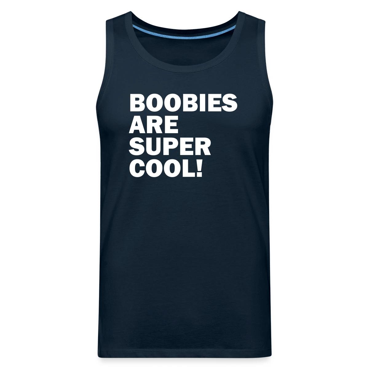 Boobies are super cool - Mens's Tank tops