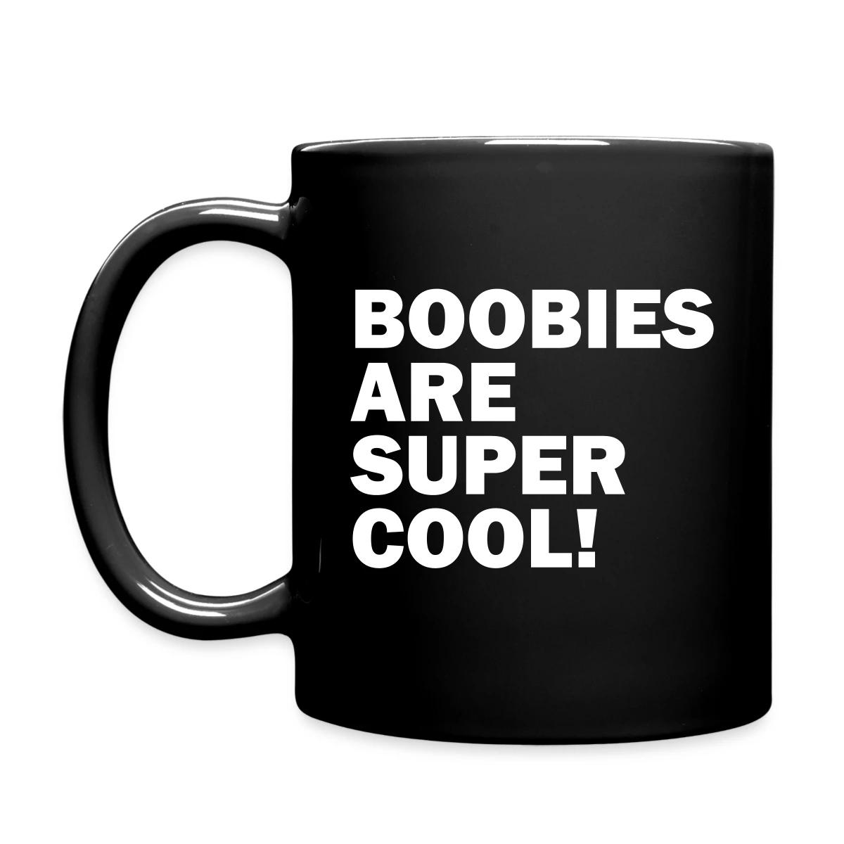 Boobies are super cool - Full color mug