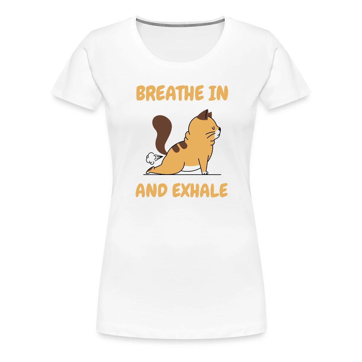 Breathe in and exhale - Women's Premium T-shirt