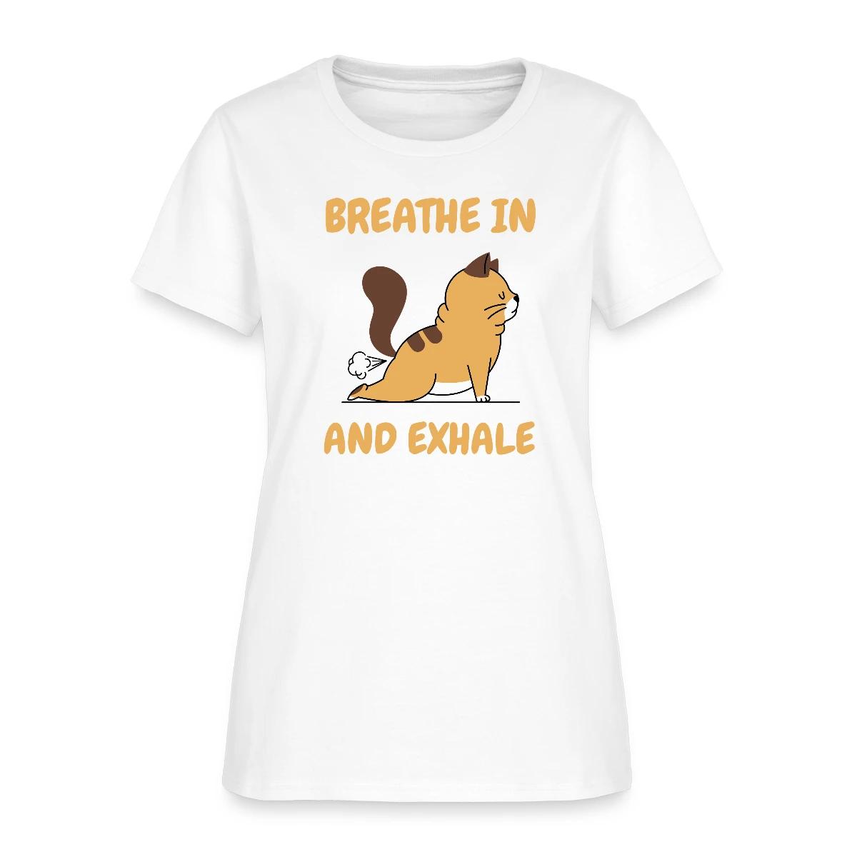 Breathe in and exhale - Women's T-shirt
