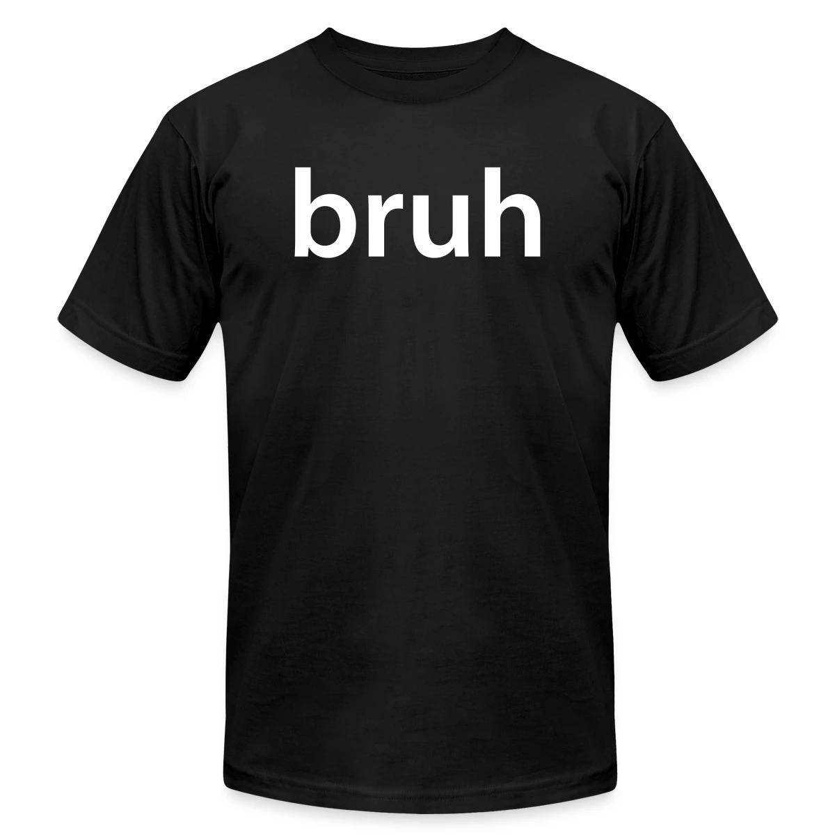bruh - Jersey T-shirt