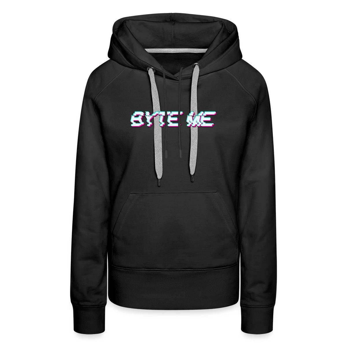 Byte me - Women's premium hoodies