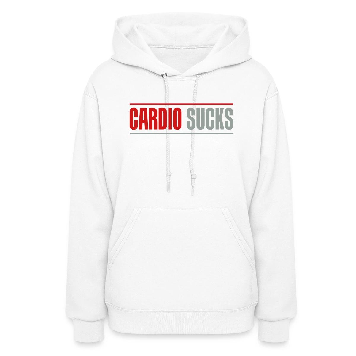Cardio sucks - Women's hoodies