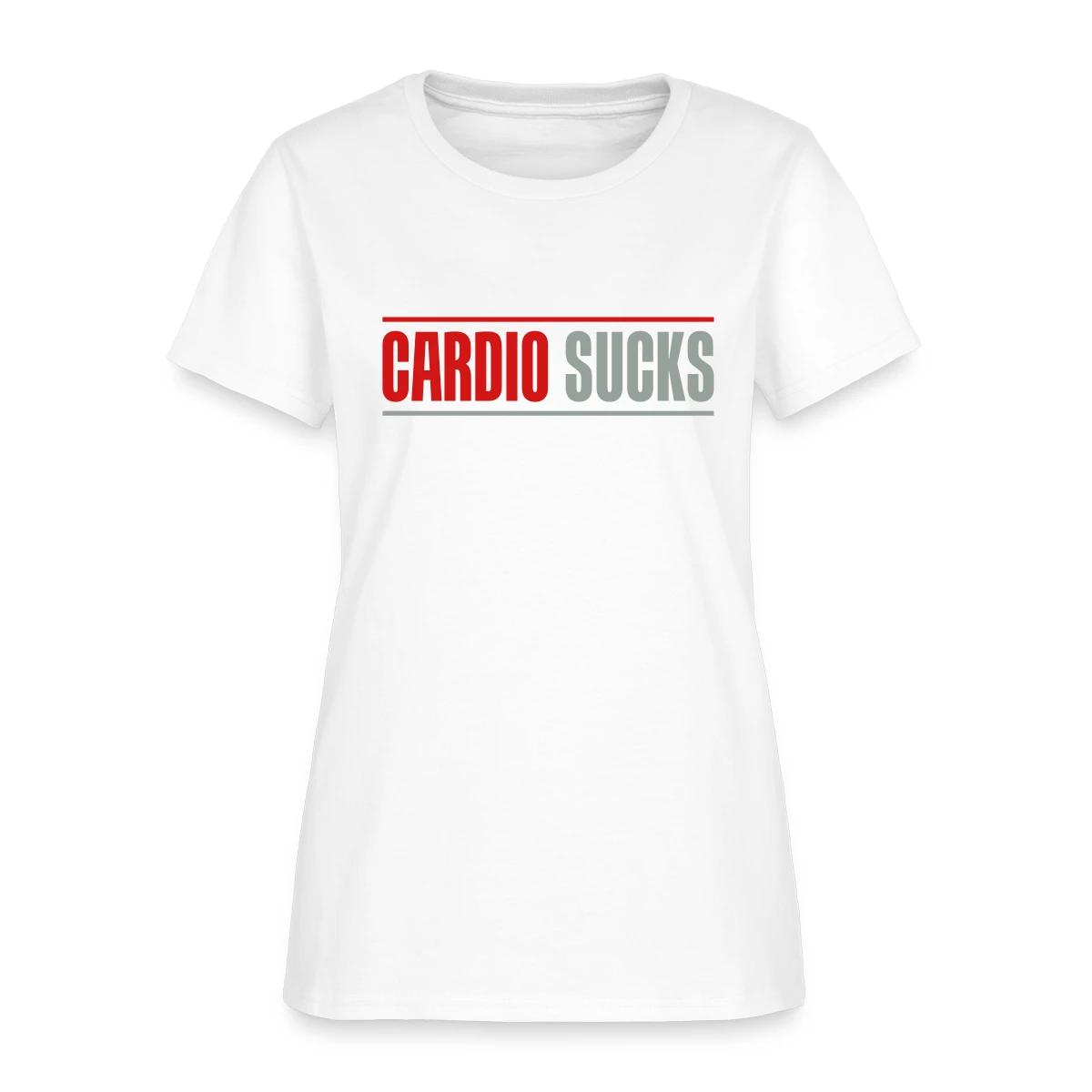 Cardio sucks - Women's T-shirt