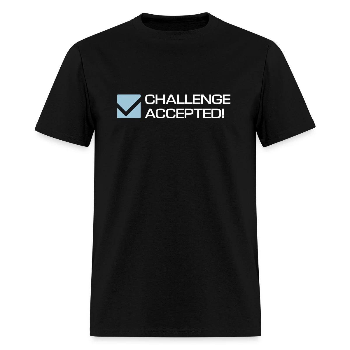 Challenge Accepted - Men's T-shirt