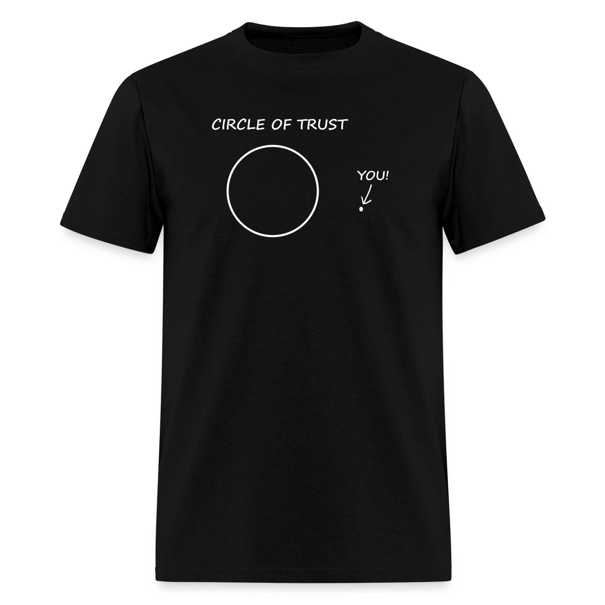 Circle of trust - Men's T-shirt