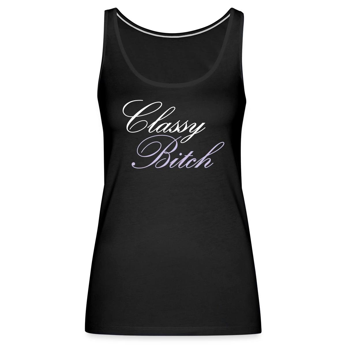 Classy bitch - Womens's Tank tops