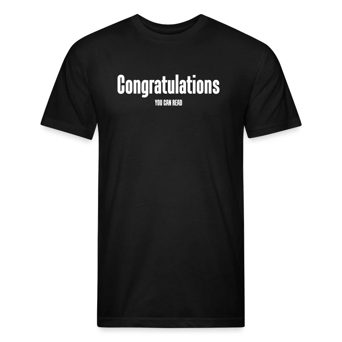 Congratulations you can read - Men's Fitted T-shirt