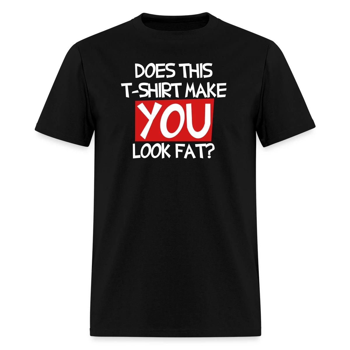 Does this T shirt make you look fat? - Men's T-shirt