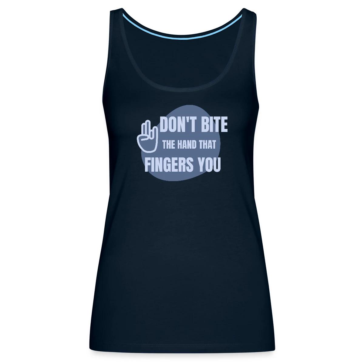 Don't bite the hand that fingers you - Womens's Tank tops