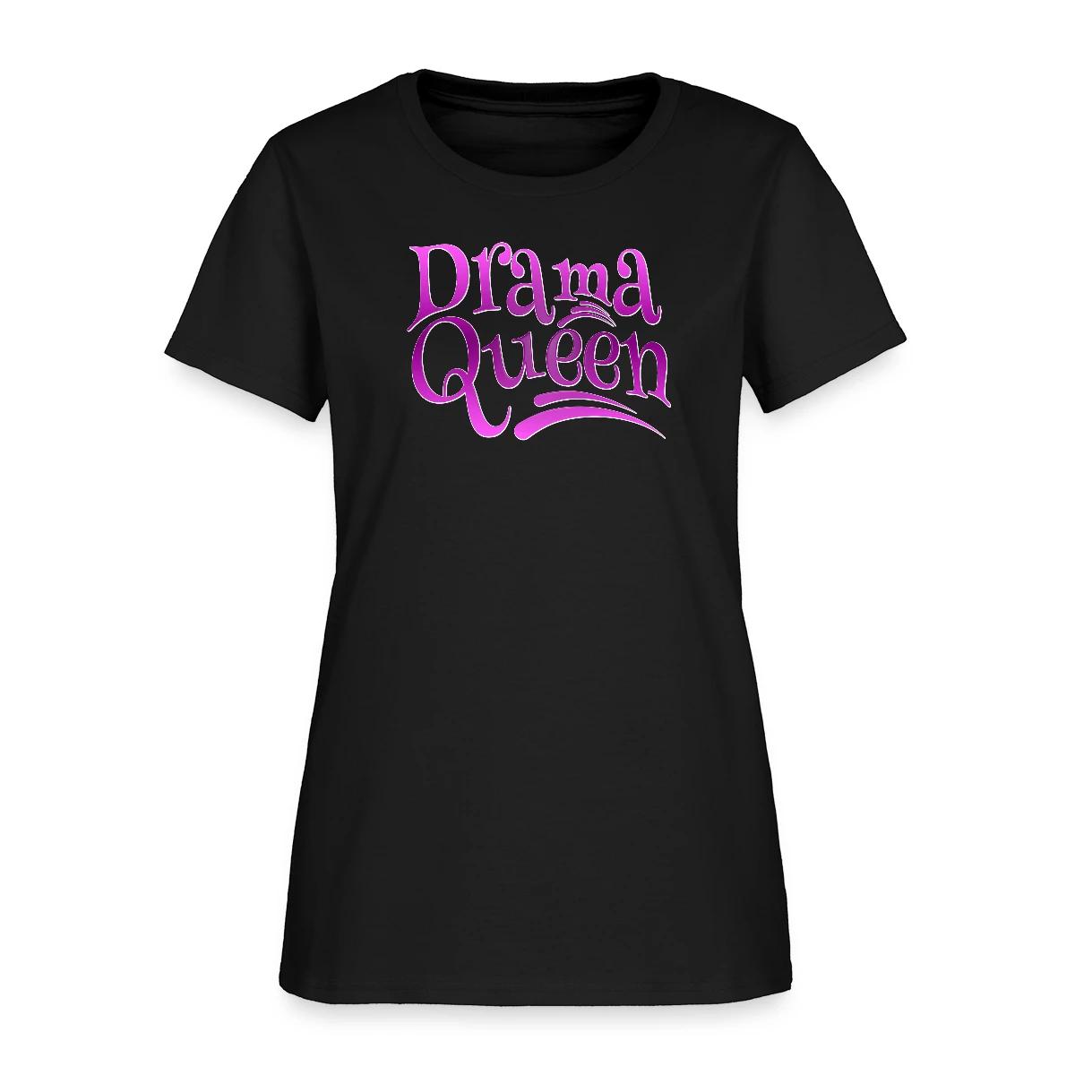 Drama Queen - Women's T-shirt