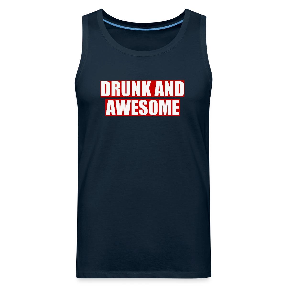 Drunk and awesome - Mens's Tank tops