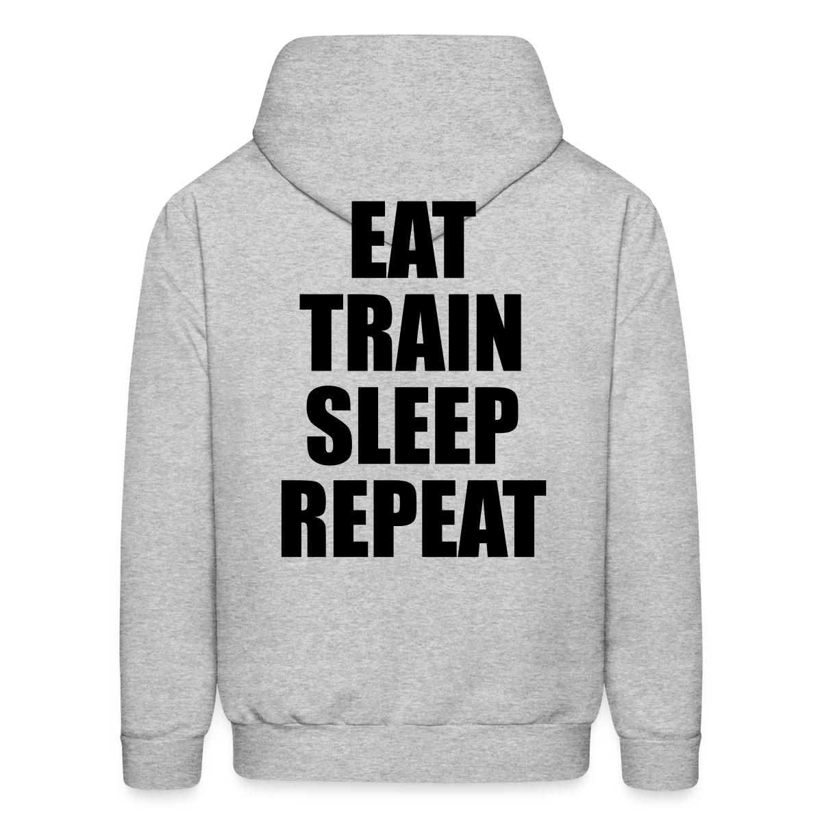 Eat train sleep repeat - Men's hoodie
