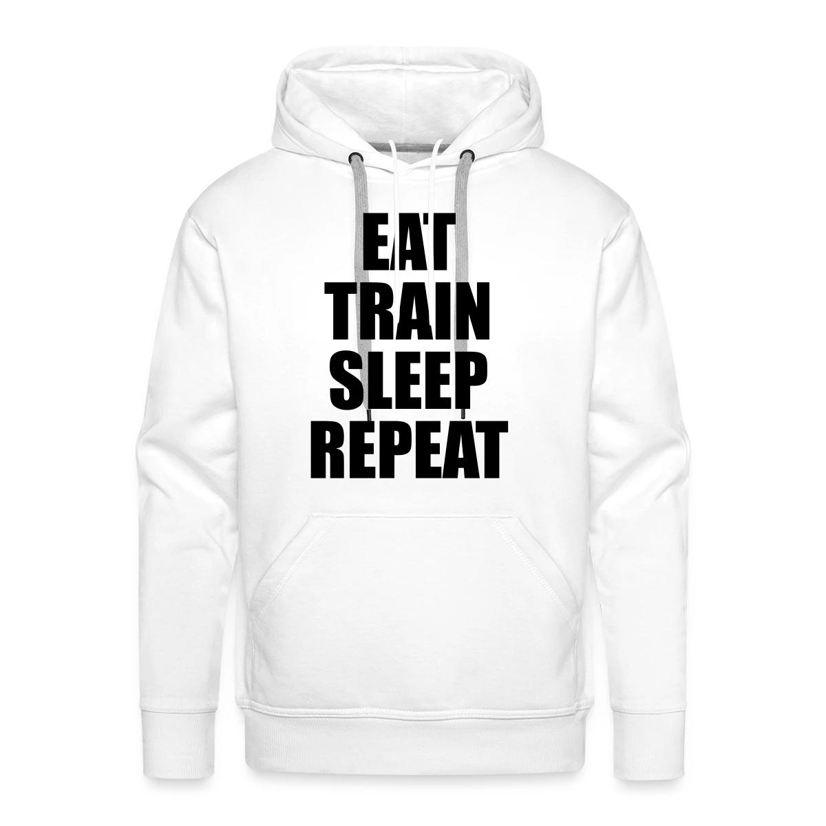 Eat train sleep repeat - Men's Premium hoodie