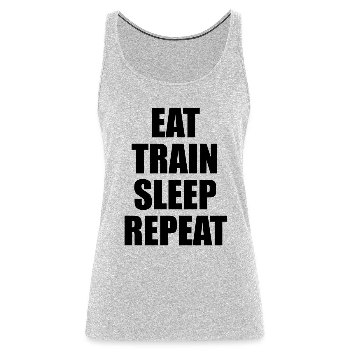 Eat train sleep repeat - Womens's Tank tops