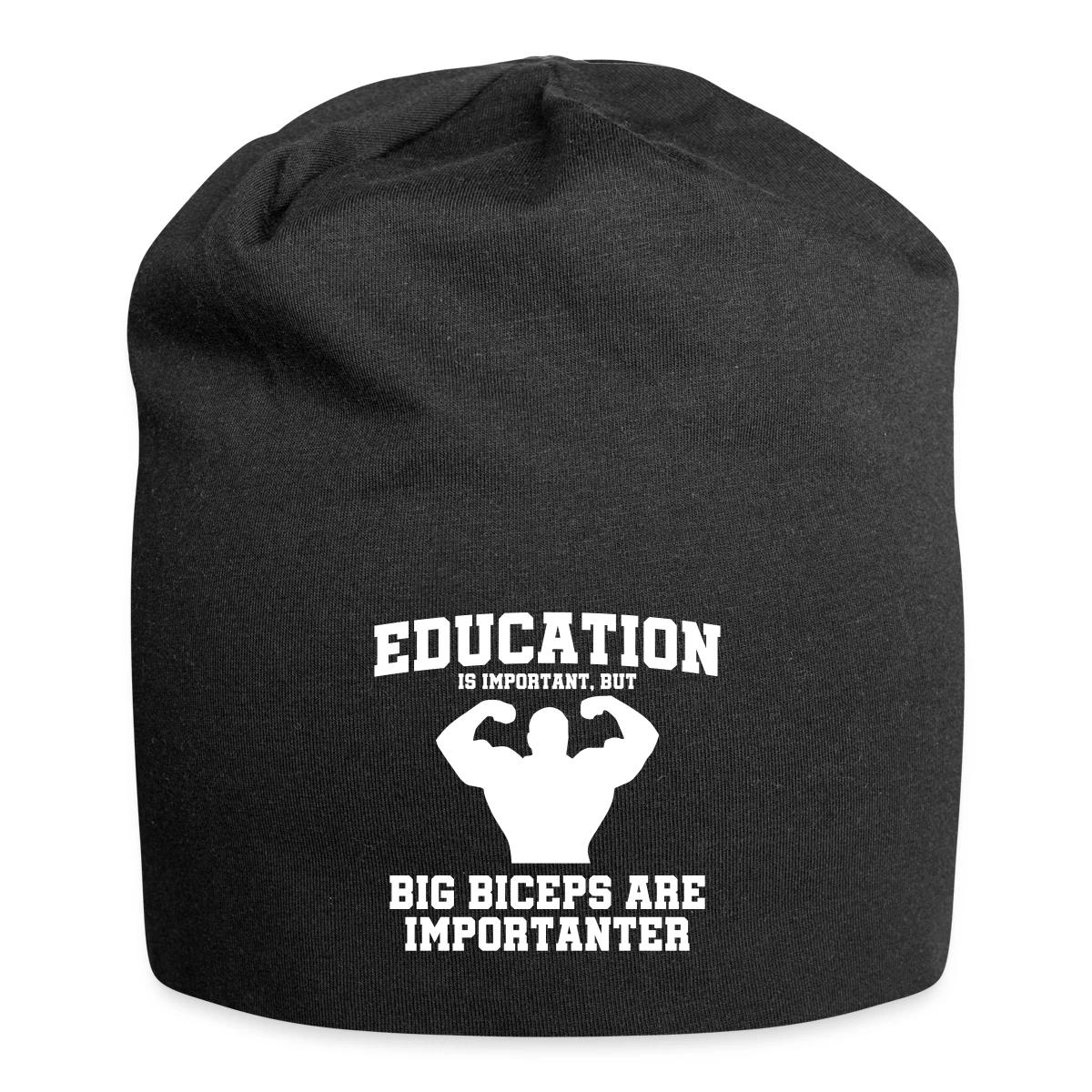 Education is important, but - Beanie