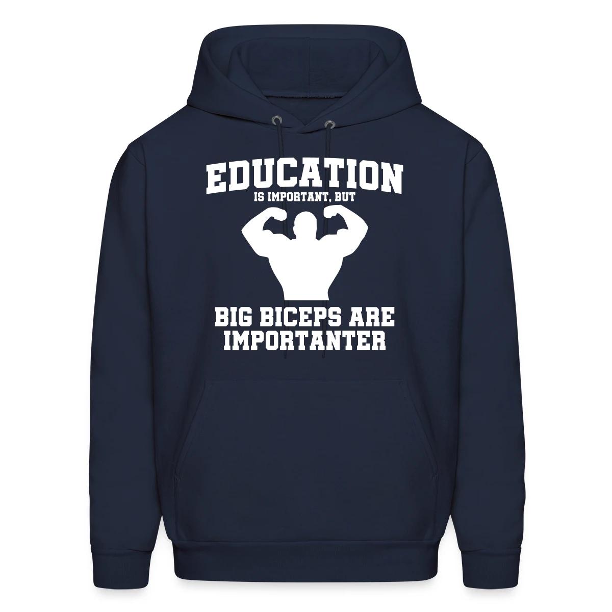 Education is important, but - Men's hoodie