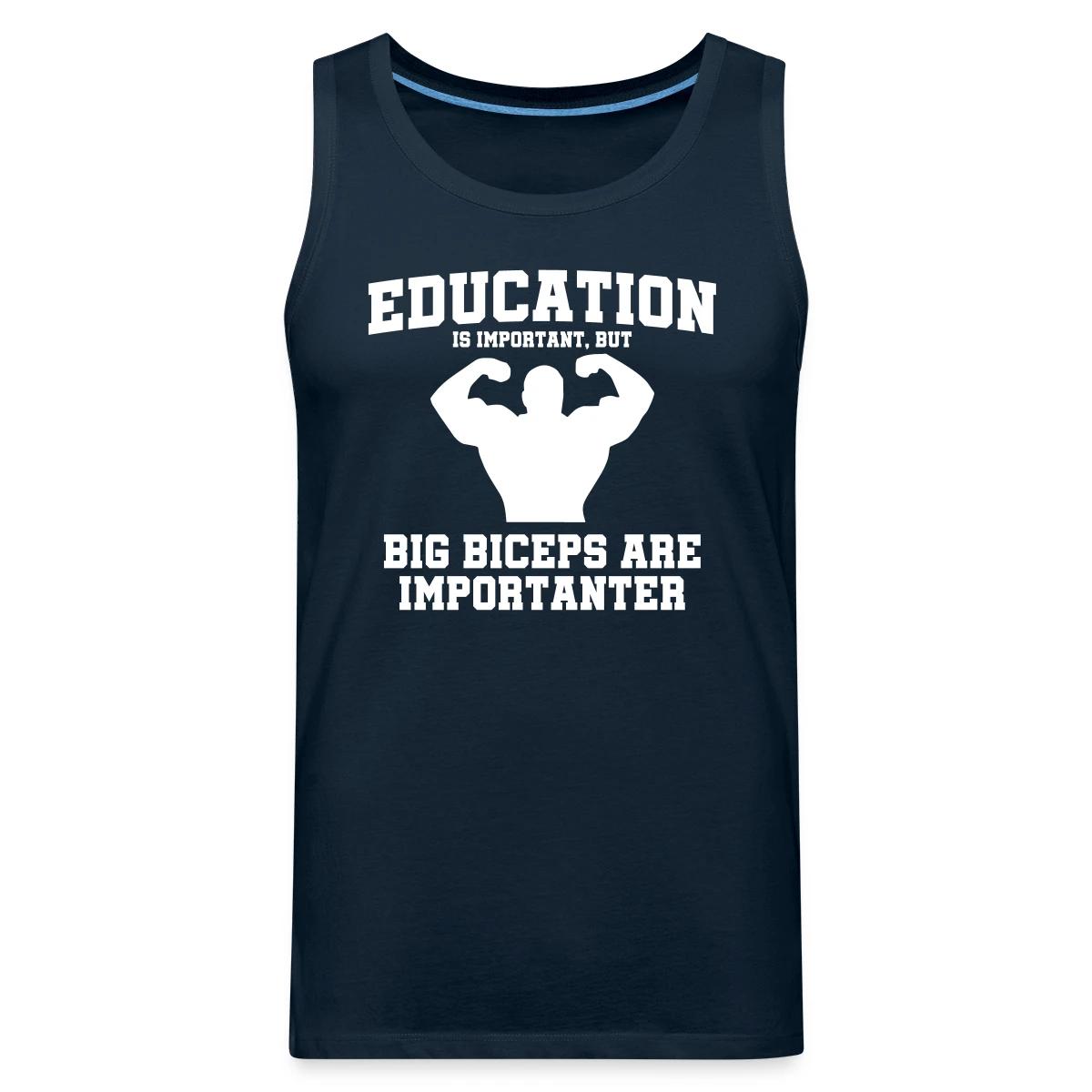Education is important, but - Mens's Tank tops