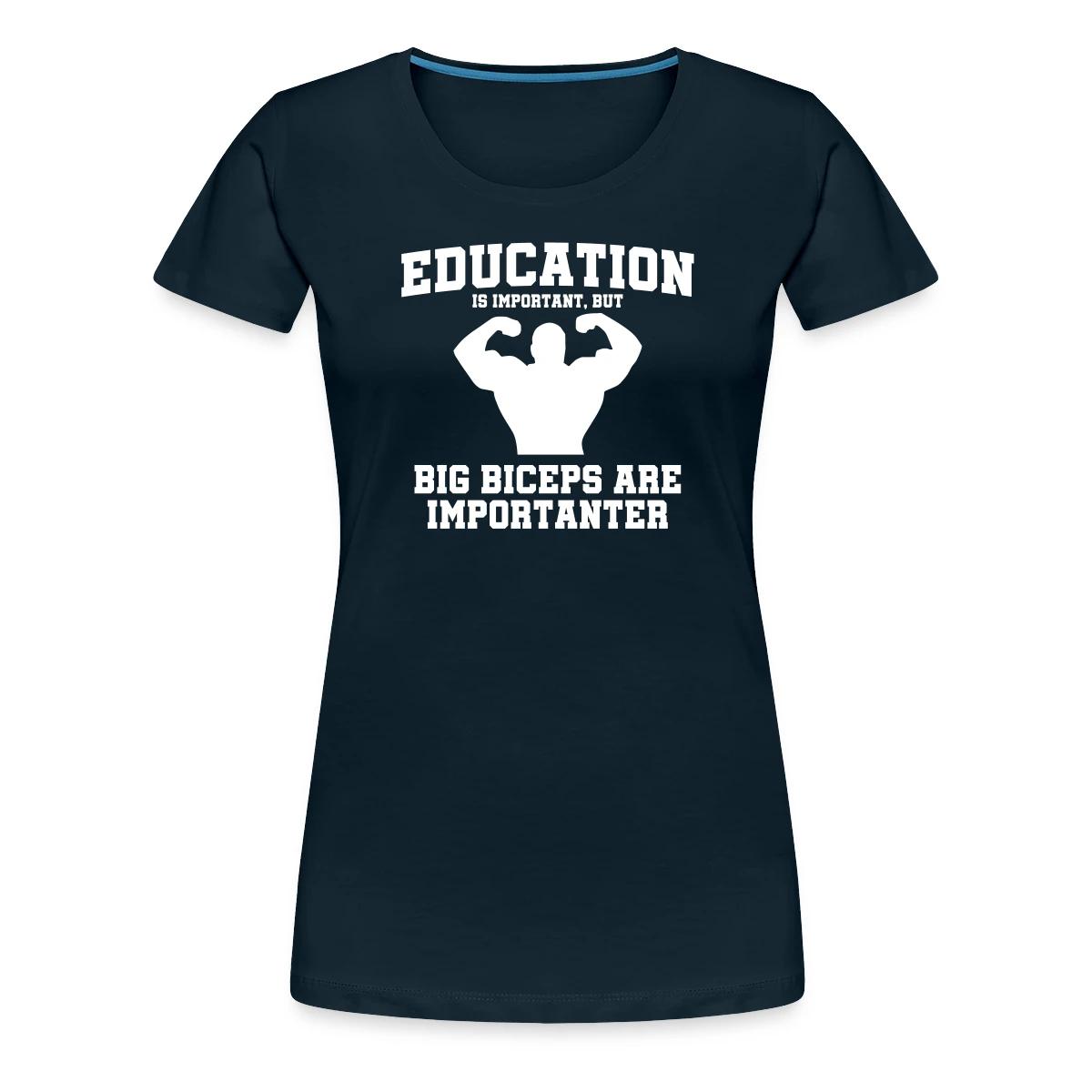 Education is important, but - Women's Premium T-shirt