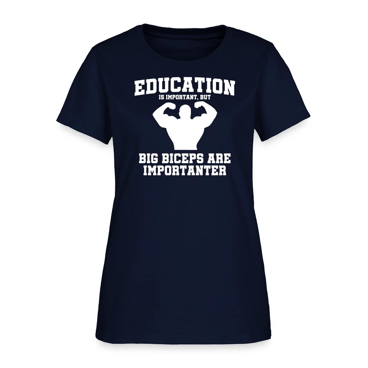 Education is important, but - Women's T-shirt